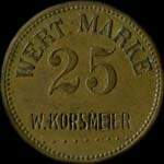 Jeton de ncessit de 25 pfennig mis par Wert-Marke - W. Korsmeier  Strassburg (Strasbourg) - avers