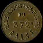 Jeton de ncessit de 5 centimes mis par le Cercle Mess des Sous-Officiers du 372e Rgiment d'Artillerie Lourde sur Voie Ferre - avers