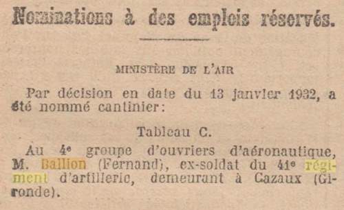 Le Journal Officiel de la République française du 25 janvier 1932 annonce la nomination de Fernand Ballion (demeurant à Cazaux) au poste de cantinier au 4e Groupe d'Ouvriers d'Aéronautique, basé dans la base aérienne à Cazaux. 