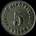 Jeton de ncessit de 5 centimes du Cercle des Officiers - Brest (29200 - Finistre) - avers