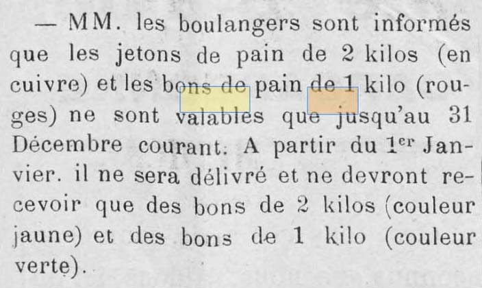 Un avis paru dans La Justice Sociale du 31 d�cembre 1910 indique que les jetons en cuivre de 2 kg de pain ne seront plus valables � partir du 1er janvier 1911 et qu'ils seront remplac�s par des bons jaune de 2 kilos et verts de 1 kilo.