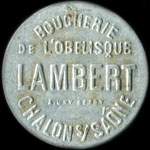 Jeton de n�cessit� de 5 centimes �mis par la Boulangerie de l'Ob�lisque - Lambert � Chalon-sur-Sa�ne (71100 - Sa�ne-et-Loire) - avers