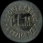 Jeton de n�cessit� de 5 centimes �mis par la Coop�rative P.L.M. � Chalon-sur-Sa�ne (71100 - Sa�ne-et-Loire) - avers