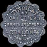 Jeton de n�cessit� de 10 centimes �mis par la le Syndicat des Cafetiers et Restaurateurs � Chalon-sur-Sa�ne (71100 - Sa�ne-et-Loire) - avers