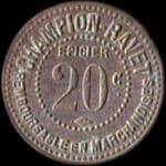 Jeton de n�cessit� de 20 centimes (laiton rond) �mis par Champion-Ravet � Chalon-sur-Sa�ne (71100 - Sa�ne-et-Loire) - avers