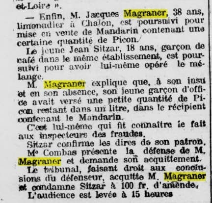 Jugement du tribunal impliquant Jacques Magraner, limonadier � Chalon poursuivi pour avoir mis en vente du Mandarin contenant une certaine quantit� de Picon