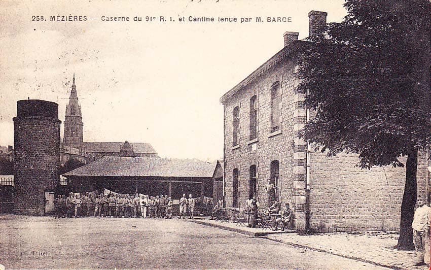 Mézières - Caserne du 91e R.I. et Cantine tenue par M.BARGE