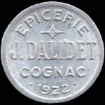 Jeton de 10 centimes 1922 de l'Epicerie J. Dalidet à Cognac (16100 - Charente) - avers