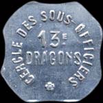 Jeton de 25 centimes émis par le Cercle des Sous-Officiers du 13e régiment de Dragons - avers