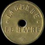 Jeton de 25 (centimes) de La Gerbe - Le Havre (76550 - Seine-Maritime) - avers