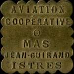 Jeton de 5 centimes émis par Aviation - Coopérative - Mas Jean Guirand à Istres (13800 - Bouches-du-Rhône) - avers