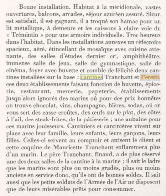 La pr�sence simultan�e des cantines Peretti et Tranchant dans le Camp d'Aviation d'Istres est relat�e dans Sizun & Cie,, dans notre a�ronautique navale, publi� en 1989