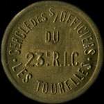 Jeton de 1 franc émis par le Cercle des Sous-Officiers - Les Tourelles du 23e Régiment d'Infanterie Coloniale - avers