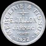 Jeton de 5 centimes 1922 mis par Mercerie & Tissus E.Jallon  Jarnac (16200 - Charente) - avers