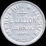 Jeton de 10 centimes 1922 mis par Mercerie & Tissus E.Jallon  Jarnac (16200 - Charente) - avers