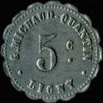 Jeton de 5 centimes mis par G.Michaud-Quantin - Ligny  Ligny-en-Barrois (55500 - Meuse) - revers