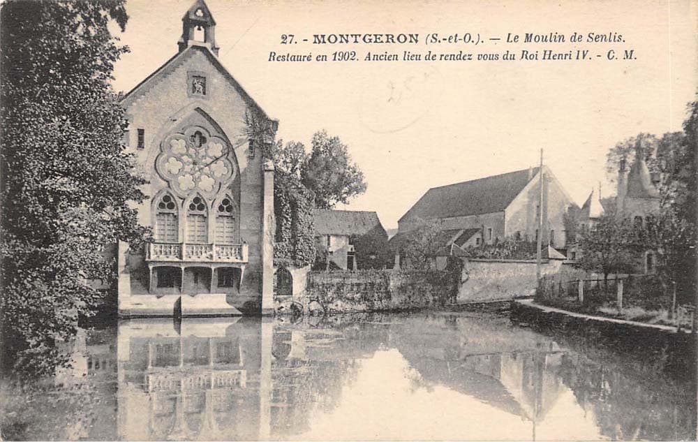 Montgeron (91230 - Essonne) - Le Moulin de Senlis - Restauré en 1902. Ancien lieu de rendez-vous du roi Henri IV