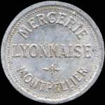 Jeton de ncessit de 10 centimes de Mercerie Lyonnaise  Montpellier (34000 - Hrault) type 1 - avers