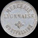 Jeton de ncessit de 25 centimes de Mercerie Lyonnaise  Montpellier (34000 - Hrault) type 2 - avers
