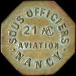Jeton de nécessité de 10 centimes émis pour les Sous-Officiers - 21 MC - Aviation - Nancy - avers