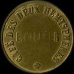 Jeton de 20 centimes émis par E.Kieffer - Café des Deux Hémisphères à Nancy (54000 - Meurthe-et-Moselle) - avers