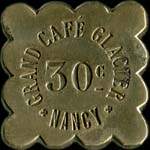 Jeton de 30 centimes émis par le Grand Café Glacier à Nancy (54000 - Meurthe-et-Moselle) - avers
