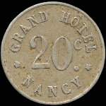 Jeton de 20 centimes émis par le Grand Hôtel à Nancy (54000 - Meurthe-et-Moselle) - avers
