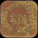 Jeton de 20 centimes émis par la Grande Taverne de Nancy à Nancy (54000 - Meurthe-et-Moselle) -aevers