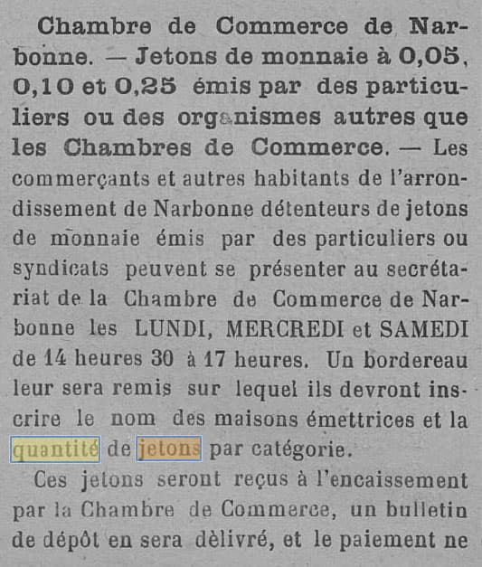 On peut lire dans le Courrier de Narbonne du 31 janvier 1924 que la Chambre de Commerce de Narbonne s'est charge de l'organisation du retrait des jetons frapps par les particuliers, commerants ou autres organismes - partie 1