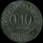Jeton de 10 centimes mis par le Caf du Grand Gambrinus - Bd de la Rpublique  Nmes (30000 - Gard) - revers