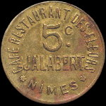 Jeton de 5 centimes mis par le Caf-Restaurant des Fleurs - Jalabert  Nimes (30000 - Gard) - avers