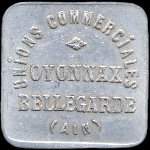 Jeton de 25 centimes (type 2 avec trait  3 mm sous le C) mis par les Unions Commerciales d'Oyonnax (01100 - Ain) - avers