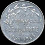 Jeton de 10 centimes 1921 - 1925 mis par l'Union Commerciale de Pacy-sur-Eure (27120 - Eure) - aevers