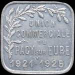 Jeton de 25 centimes 1921 - 1925 mis par l'Union Commerciale de Pacy-sur-Eure (27120 - Eure) - revers