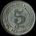 Jeton de 5 centimes 1922 mis par l'Union Commerciale et Industrielle de Pronne (80200 - Somme) - revers
