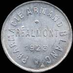 Jeton de 25 centimes 1923 en aluminium mis par la Pharmacie Armand Blanc  Ralmont (81120 - Tarn) - avers