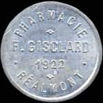 Jeton de 5 centimes 1922 mis par la Pharmacie F.Gisclard  Ralmont (81120 - Tarn) - avers