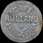 Jeton de 25 centimes mis par le Caf Rolland  Sail-sous-Couzan (42890 - Loire) - avers