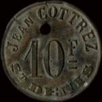 Jeton de 10 francs mis par Jean Cottrez  Saint-Denis (93200 - Seine-Saint-Denis) - avers