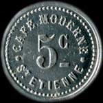 Jeton de ncessit de 5 centimes mis par Caf Moderne  Saint-Etienne (42000 - Loire) - avers