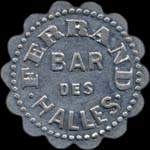 Jeton de ncessit de 10 centimes mis par Bar des Halles - Ferrand  Saint-Etienne (42000 - Loire) - avers