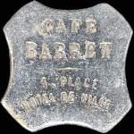 Jeton de nécessité de 15 centimes émis par Café Barret (hauteur 3 mm) à Saint-Etienne (42000 - Loire) - avers