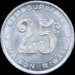 Jeton de 25 centimes type 2 émis par la Maison Rigail à Saint-Mathieu-de-Tréviers (34270 - Hérault) - revers