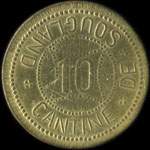 Jeton de 10 centimes émis par la Cantine de Sougland / 1878 à Saint-Michel (02830 - Aisne) - avers
