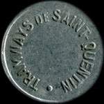 Jeton de 25 centimes type 1 mis par les Tramways de Saint-Quentin (02100 - Aisne) - avers