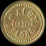 Jeton de 10 centimes mis par Malet - Vendeur  Segr (49500 - Maine-et-Loire) - avers