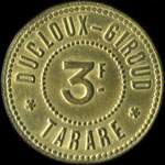Jeton de 3 francs mis par Ducloux-Giroud  Tarare (69170 - Rhne) - avers