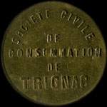 Jeton de 10 centimes en laiton type 2 avec chiffres de 6 mm mis par la Socit Civile de Consommation de Trignac (44570 - Loire-Atlantique) - avers
