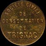 Jeton de 5 centimes en laiton type 1 avec barre du 5 droite mis par la Socit Civile de Consommation de Trignac (44570 - Loire-Atlantique) - avers