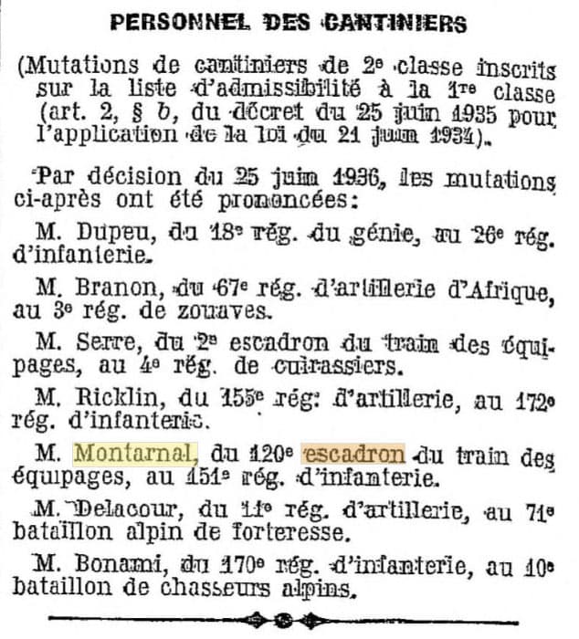 Le Journal Officiel de la Rpublique franaise du 26 juin 1936 annonce la mutation du Cantinier Montarnal du 120e escadron du Train au 151e rgiment d Infanterie